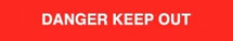 DANGER-KEEP OUT