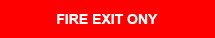FIRE EXIT ONLY